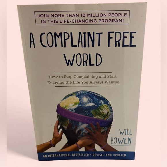 Self-Help Nonfiction Paperback Book A Complaint Free World Written by Will Bowen - Picture 1 of 7